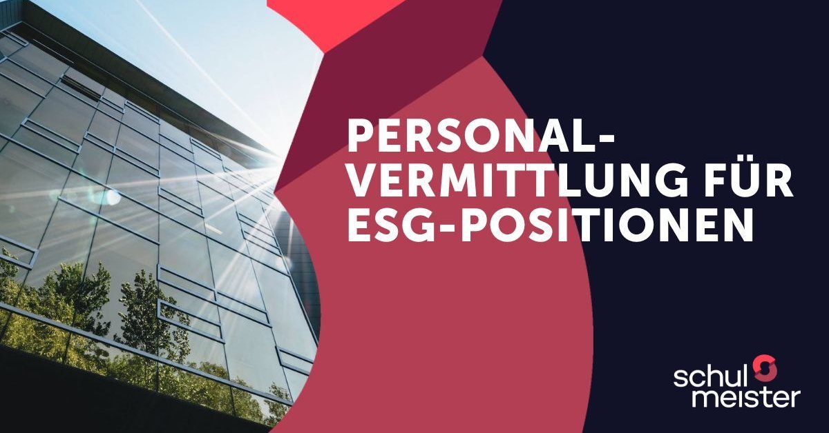 Schulmeister Consulting: Personalvermittlung Für ESG-Positionen ...